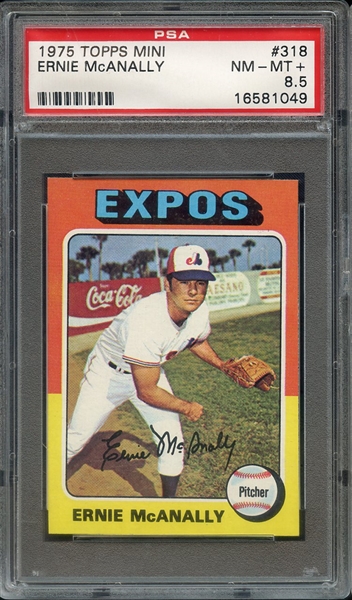 1975 TOPPS MINI 318 ERNIE McANALLY PSA NM-MT+ 8.5