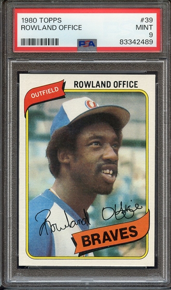 1980 TOPPS 39 ROWLAND OFFICE PSA MINT 9