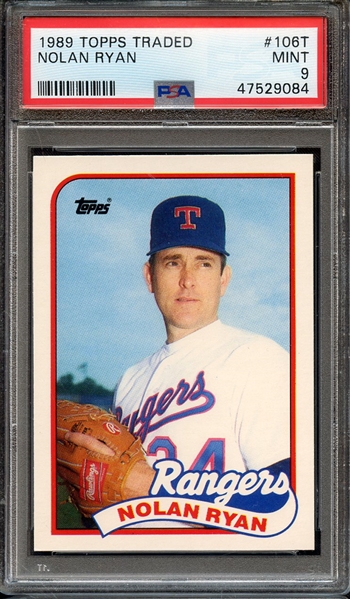 1989 TOPPS TRADED 106T NOLAN RYAN PSA MINT 9