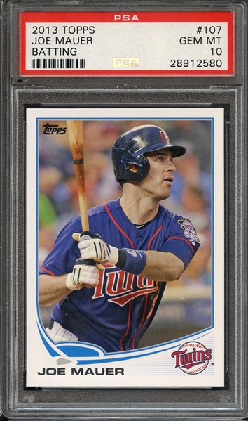 2013 TOPPS 107 JOE MAUER BATTING PSA GEM MT 10