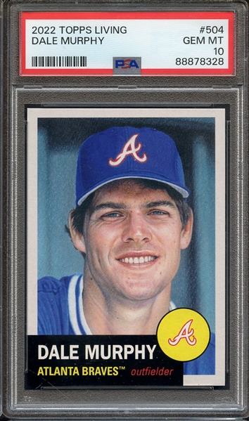 2022 TOPPS LIVING 504 DALE MURPHY PSA GEM MT 10