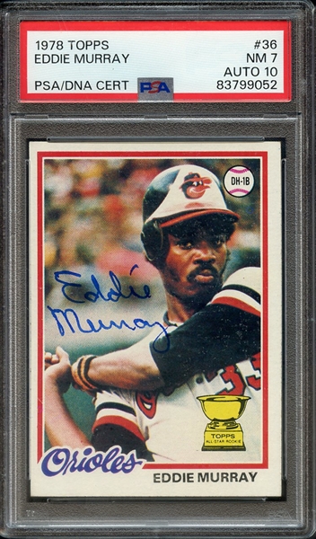 1978 TOPPS 36 SIGNED EDDIE MURRAY PSA NM 7 PSA/DNA AUTO 10