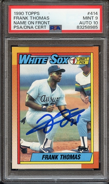 1990 TOPPS 414 SIGNED FRANK THOMAS PSA MINT 9 PSA/DNA AUTO 10