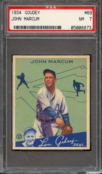 1934 GOUDEY 69 JOHN MARCUM PSA NM 7