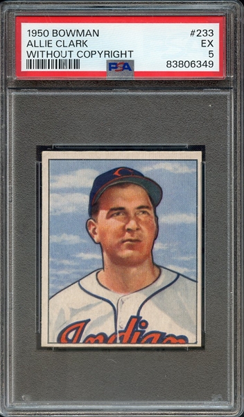 1950 BOWMAN 233 ALLIE CLARK WITHOUT COPYRIGHT PSA EX 5