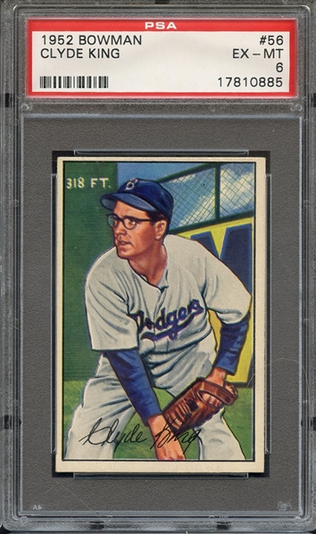 1952 BOWMAN 56 CLYDE KING PSA EX-MT 6