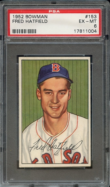 1952 BOWMAN 153 FRED HATFIELD PSA EX-MT 6