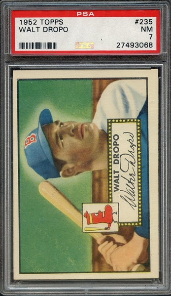 1952 TOPPS 235 WALT DROPO PSA NM 7