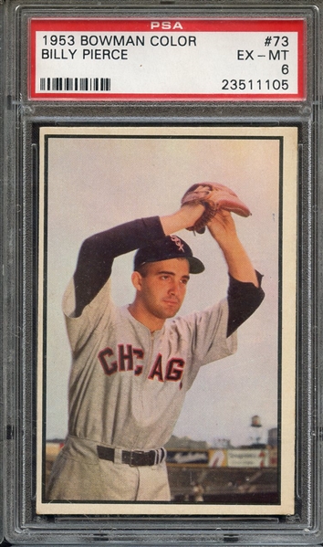 1953 BOWMAN COLOR 73 BILLY PIERCE PSA EX-MT 6