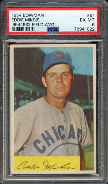1954 BOWMAN 61 EDDIE MIKSIS .954/.962 FIELD AVG. PSA EX-MT 6