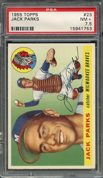 1955 TOPPS 23 JACK PARKS PSA NM+ 7.5