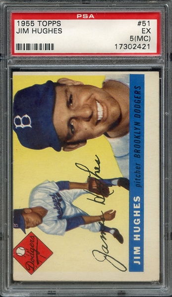 1955 TOPPS 51 JIM HUGHES PSA EX 5 (MC)