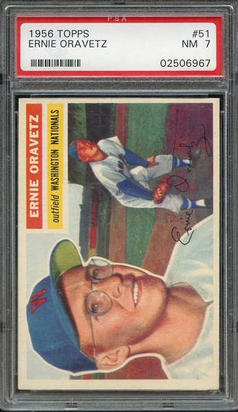 1956 TOPPS 51 ERNIE ORAVETZ WHITE BACK PSA NM 7