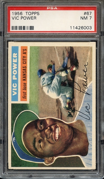 1956 TOPPS 67 VIC POWER WHITE BACK PSA NM 7
