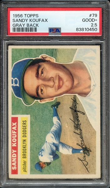1956 TOPPS 79 SANDY KOUFAX GRAY BACK PSA GOOD+ 2.5