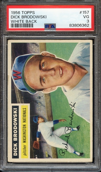 1956 TOPPS 157 DICK BRODOWSKI WHITE BACK PSA VG 3