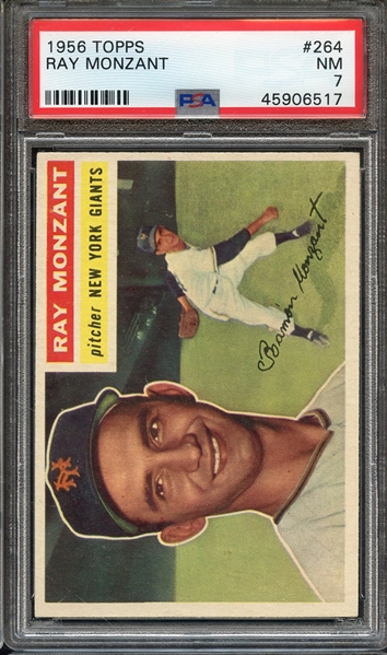 1956 TOPPS 264 RAY MONZANT PSA NM 7