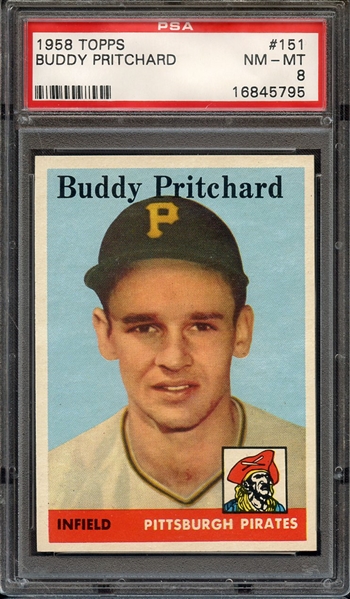 1958 TOPPS 151 BUDDY PRITCHARD PSA NM-MT 8