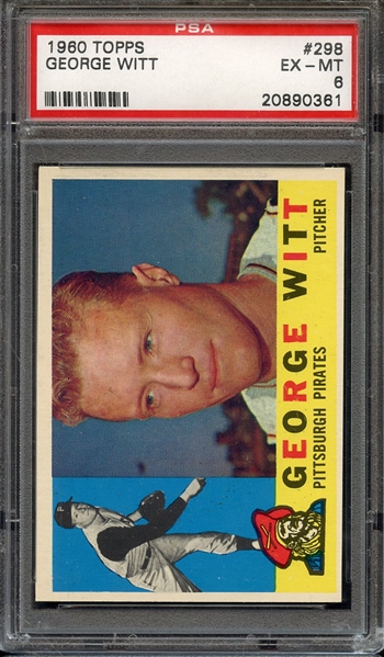 1960 TOPPS 298 GEORGE WITT PSA EX-MT 6