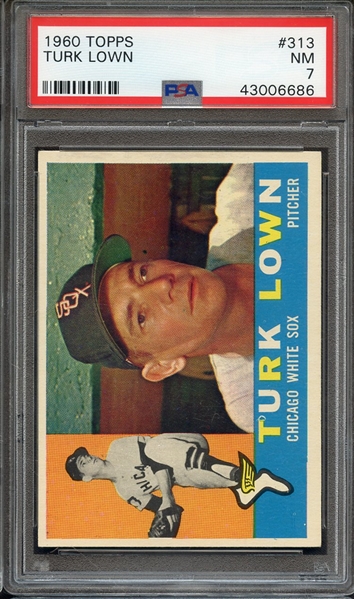1960 TOPPS 313 TURK LOWN PSA NM 7