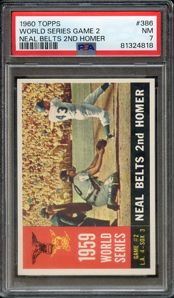 1960 TOPPS 386 WORLD SERIES GAME 2 NEAL BELTS 2ND HOMER PSA NM 7