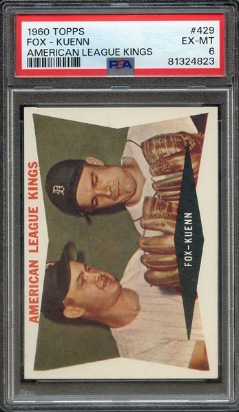 1960 TOPPS 429 FOX - KUENN AMERICAN LEAGUE KINGS PSA EX-MT 6