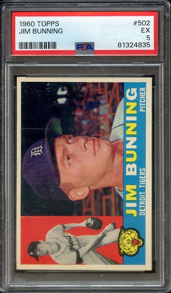 1960 TOPPS 502 JIM BUNNING PSA EX 5