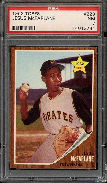1962 TOPPS 229 JESUS McFARLANE PSA NM 7
