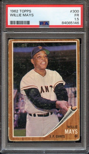 1962 TOPPS 300 WILLIE MAYS PSA FR 1.5