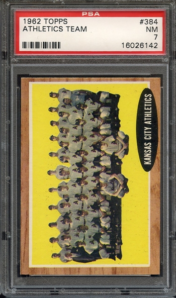 1962 TOPPS 384 ATHLETICS TEAM PSA NM 7