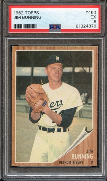 1962 TOPPS 460 JIM BUNNING PSA EX 5