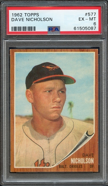 1962 TOPPS 577 DAVE NICHOLSON PSA EX-MT 6