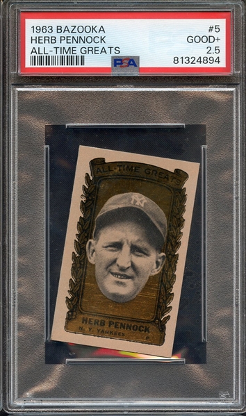 1963 BAZOOKA ALL-TIME GREATS 5 HERB PENNOCK ALL-TIME GREATS PSA GOOD+ 2.5