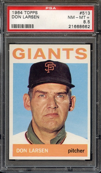 1964 TOPPS 513 DON LARSEN PSA NM-MT+ 8.5