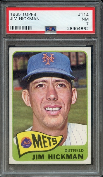 1965 TOPPS 114 JIM HICKMAN PSA NM 7