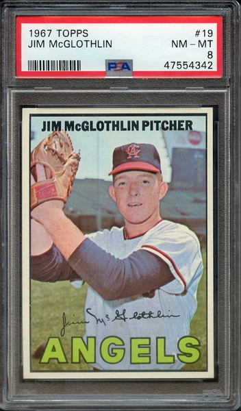 1967 TOPPS 19 JIM McGLOTHLIN PSA NM-MT 8