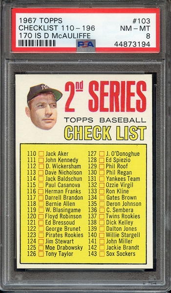 1967 TOPPS 103 CHECKLIST 110-196 170 IS D McAULIFFE PSA NM-MT 8