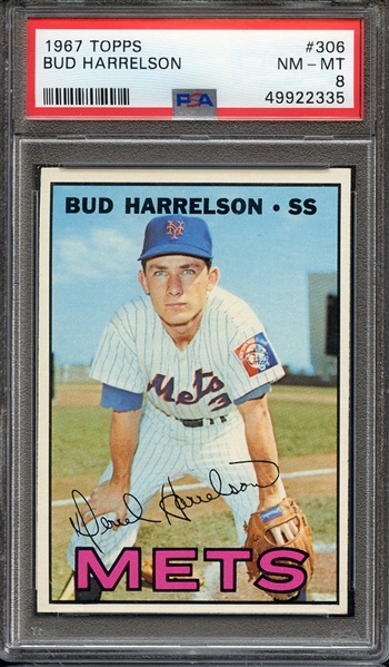 1967 TOPPS 306 BUD HARRELSON PSA NM-MT 8