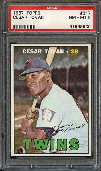 1967 TOPPS 317 CESAR TOVAR PSA NM-MT 8