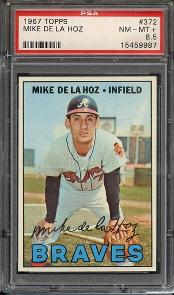 1967 TOPPS 372 MIKE DE LA HOZ PSA NM-MT+ 8.5