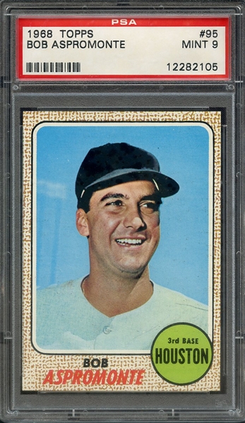 1968 TOPPS 95 BOB ASPROMONTE PSA MINT 9