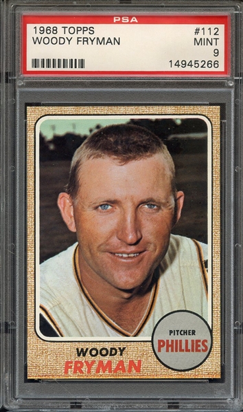 1968 TOPPS 112 WOODY FRYMAN PSA MINT 9
