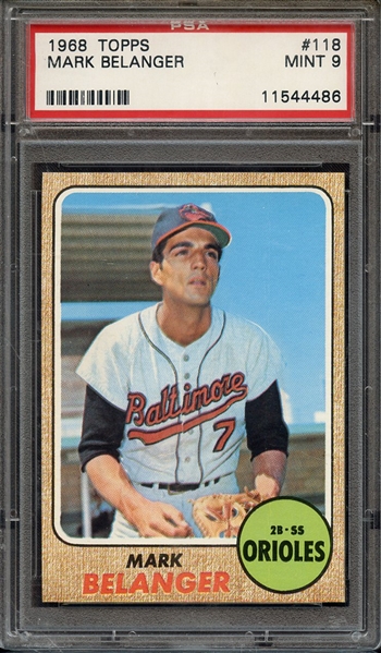 1968 TOPPS 118 MARK BELANGER PSA MINT 9