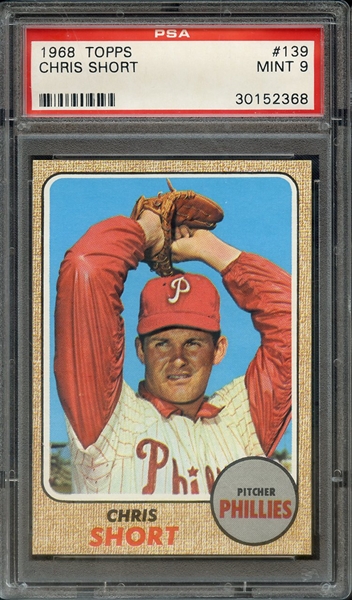1968 TOPPS 139 CHRIS SHORT PSA MINT 9