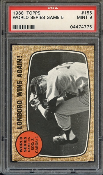 1968 TOPPS 155 WORLD SERIES GAME 5 LONBORG WINS AGAIN PSA MINT 9