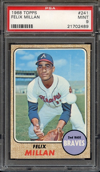 1968 TOPPS 241 FELIX MILLAN PSA MINT 9