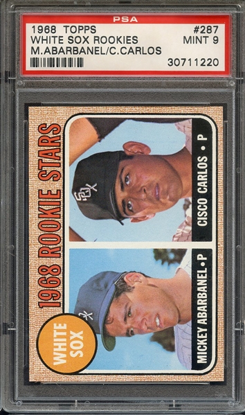 1968 TOPPS 287 WHITE SOX ROOKIES M.ABARBANEL/C.CARLOS PSA MINT 9