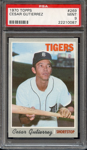 1970 TOPPS 269 CESAR GUTIERREZ PSA MINT 9