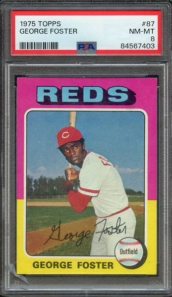 1975 TOPPS 87 GEORGE FOSTER PSA NM-MT 8