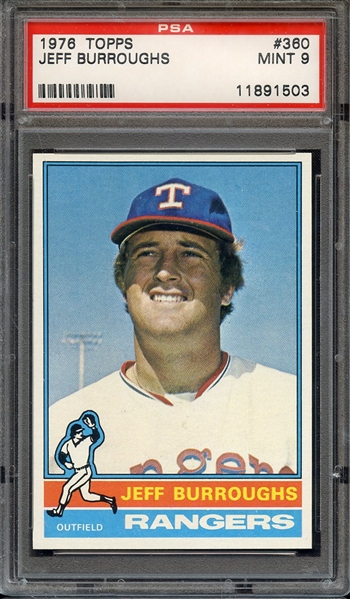 1976 TOPPS 360 JEFF BURROUGHS PSA MINT 9